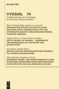 Öffnung Der Öffentlich-Rechtlichen Methode Durch Internationalität Und Interdisziplinarität. Dritte Gewalt Im Wandel. Gestaltung Des Demographischen Wandels ALS Verwaltungsaufgabe. Sicherung Grund- Und Menschenrechtlicher Standards ...