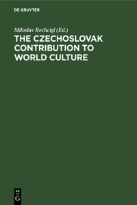Czechoslovak Contribution to World Culture