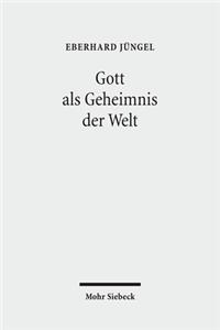Gott als Geheimnis der Welt