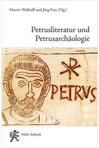 Petrusliteratur Und Petrusarchaologie
