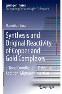 Synthesis and Original Reactivity of Copper and Gold Complexes