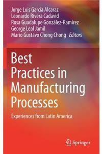 Best Practices in Manufacturing Processes