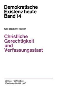 Christliche Gerechtigkeit Und Verfassungsstaat