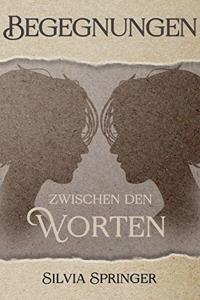 Begegnungen zwischen den Worten