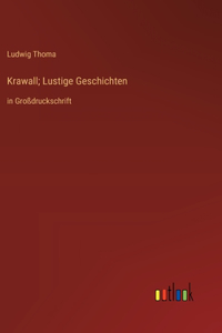 Krawall; Lustige Geschichten