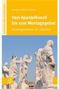 Vom Apostelkonzil Bis Zum Montagsgebet