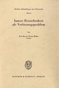 Innere Pressefreiheit ALS Verfassungsproblem