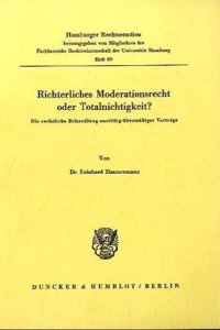 Richterliches Moderationsrecht Oder Totalnichtigkeit?