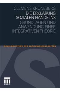 Die Erklärung sozialen Handelns
