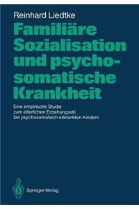 Familiäre Sozialisation und psychosomatische Krankheit