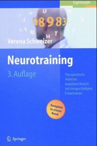 Neurotraining: Therapeutische Arbeit Mit Hirngesch Digten Erwachsenen Im Kognitiven Bereich. Beilagenset: Arbeitsbl Tter: Therapeutische Arbeit Mit Hirngesch Digten Erwachsenen Im Kognitiven Bereich. Beilagenset: Arbeitsbl Tter