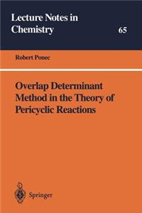 Overlap Determinant Method in the Theory of Pericyclic Reactions