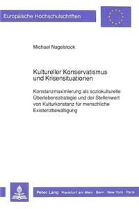 Kultureller Konservatismus und Krisensituationen