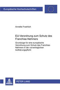 Eu-Verordnung Zum Schutz Des Franchise-Nehmers