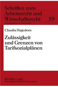 Zulaessigkeit Und Grenzen Von Tarifsozialplaenen