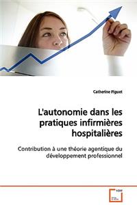 L'autonomie dans les pratiques infirmières hospitalières
