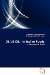 OLIVE OIL - In Indian Foods