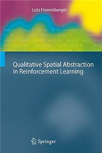 Qualitative Spatial Abstraction in Reinforcement Learning