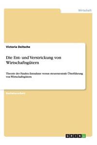 Die Ent- und Verstrickung von Wirtschaftsgütern