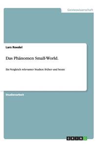 Das Phänomen Small-World.: Ein Vergleich relevanter Studien: früher und heute