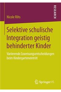 Selektive schulische Integration geistig behinderter Kinder
