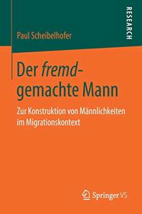 Der Fremd-Gemachte Mann