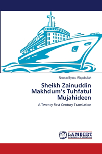 Sheikh Zainuddin Makhdum's Tuhfatul Mujahideen