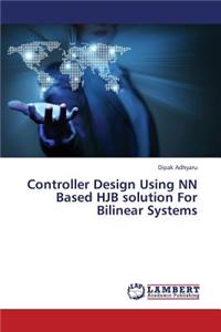Controller Design Using NN Based Hjb Solution for Bilinear Systems