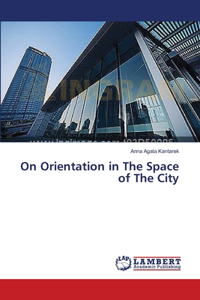 On Orientation in The Space of The City