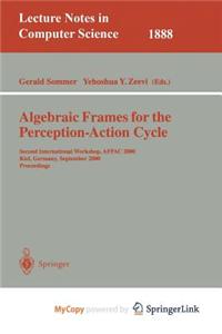 Algebraic Frames for the Perception-Action Cycle