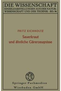 Sauerkraut und ähnliche Gärerzeugnisse