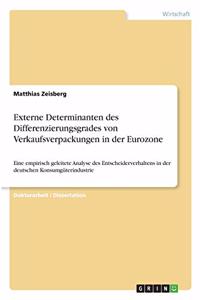 Externe Determinanten des Differenzierungsgrades von Verkaufsverpackungen in der Eurozone