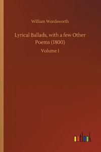 Lyrical Ballads, with a few Other Poems (1800)