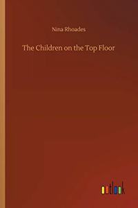The Children on the Top Floor