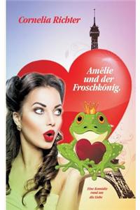 Amelie Und Der Froschkonig