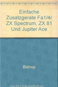 Einfache Zusatzgerate Fur ZX Spectrum, ZX 81 Und Jupiter Ace