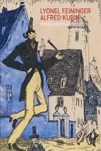 Lyonel Feininger/Alfred Kubin (German Edition)