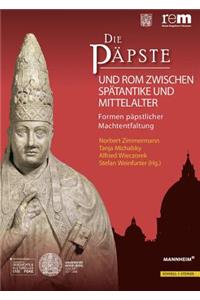 Die Papste Und ROM Zwischen Spatantike Und Mittelalter