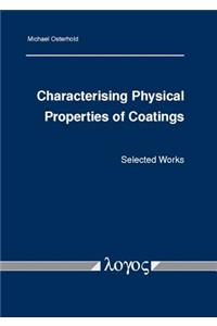 Characterising Physical Properties of Coatings
