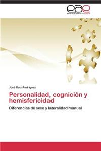 Personalidad, cognición y hemisfericidad