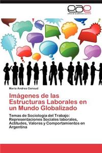 Imágenes de las Estructuras Laborales en un Mundo Globalizado
