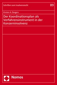 Der Koordinationsplan ALS Verfahrensinstrument in Der Konzerninsolvenz