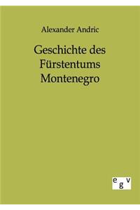 Geschichte des Fürstentums Montenegro