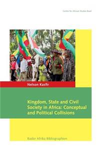 Kingdom, State and Civil Society in Africa