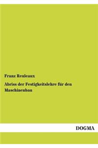 Abriss Der Festigkeitslehre Fur Den Maschinenbau