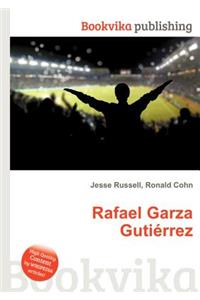 Rafael Garza Gutierrez