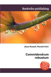 Commidendrum Robustum