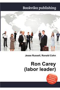 Ron Carey (Labor Leader)