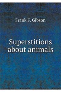 Superstitions about Animals