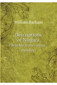 Descriptions of Niagara Selected from Various Travellers